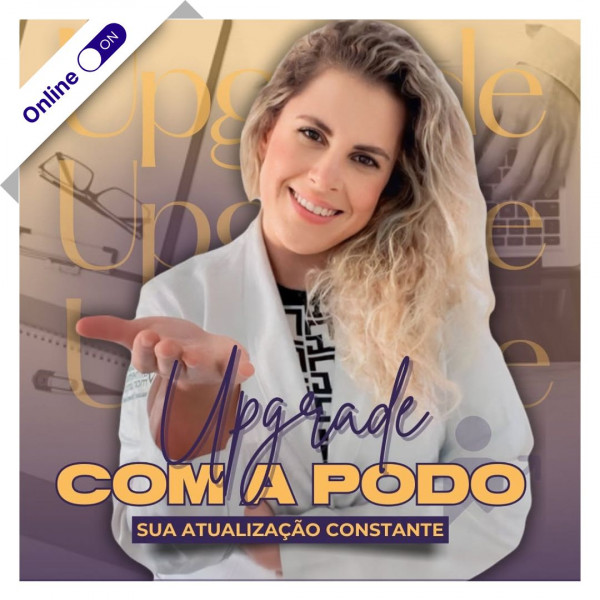 Curso Upgrade com a Podo (Sua Atualização Constante) com Jakelline Braga 