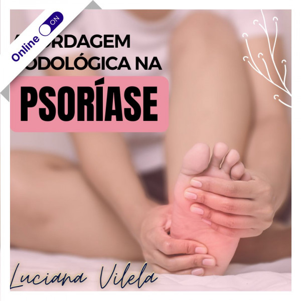 Curso de Abordagem Clínica Podológica na Psoríase