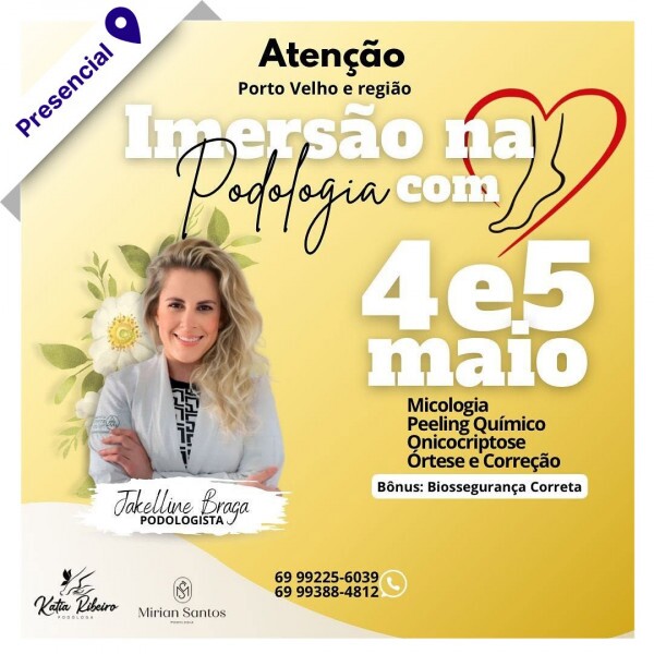 Curso de Podologia Presencial - Imersão na Podologia com Jakelline Braga