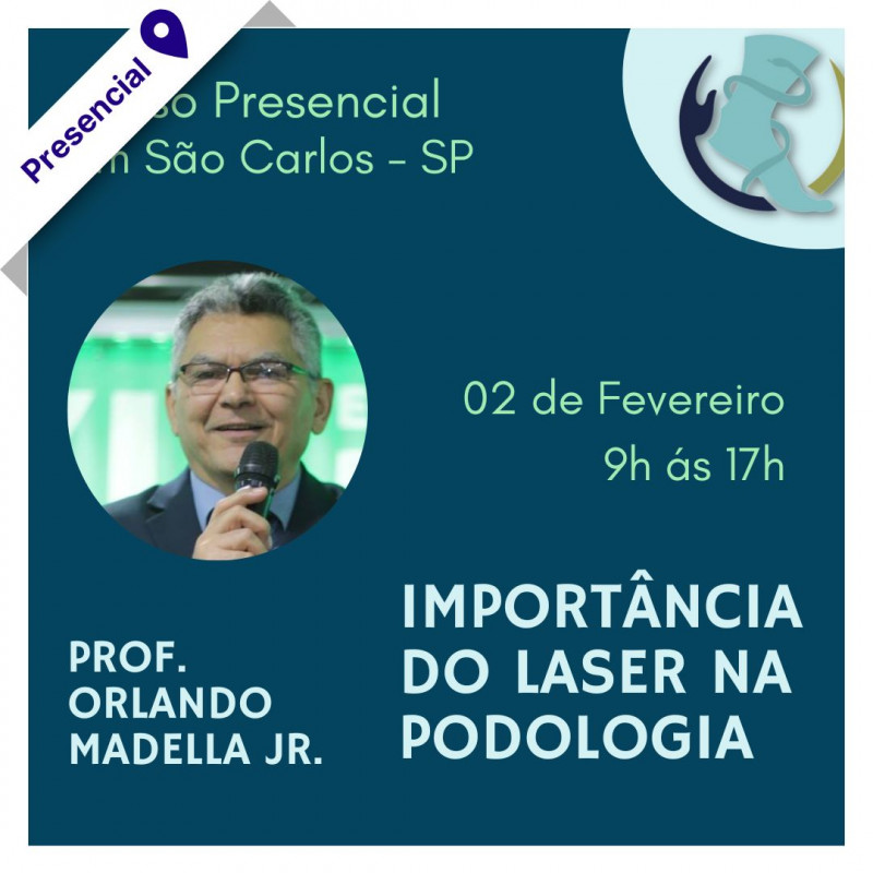 Curso Importância do Laser na Podologia com Orlando Madella Jr.