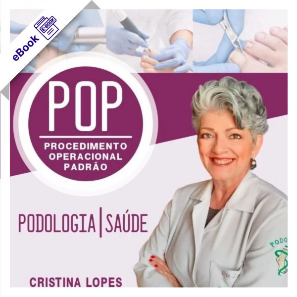 eBook de Podologia - POP: Procedimento Operacional Padrão de Cristina Lopes