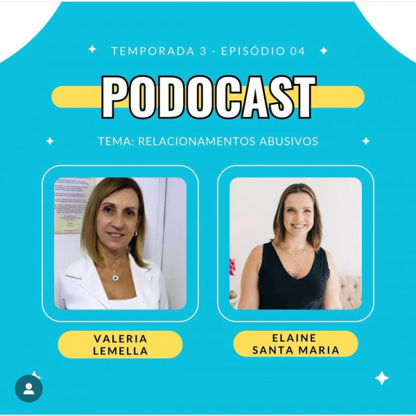 Podocast #36 - Relacionamento Abusivo - Elaine Santa Maria