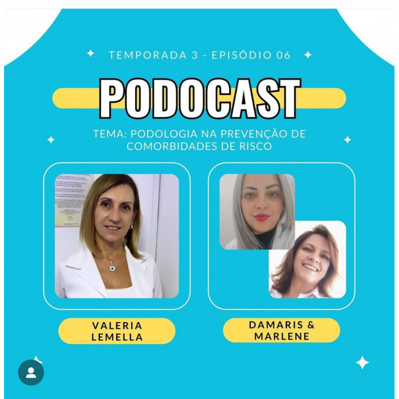 Podocast #38 - Podologia na Prevenção de Comorbidades de Risco - Damaris Dias e Marlene Martins (Instituto Pró-Renal)